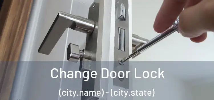 Change Door Lock (city.name) - (city.state)